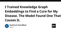 Khi AI tự chẩn đoán: Bài học đắt giá từ việc huấn luyện Knowledge Graph Embeddings để tìm thuốc chữa bệnh