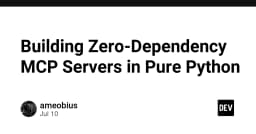 Xây dựng MCP Server không phụ thuộc thư viện ngoài với Python thuần túy