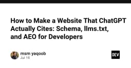 Tối ưu hóa khả năng hiển thị website trong kỷ nguyên AI: Hướng dẫn triển khai Schema, llms.txt và AEO cho lập trình viên