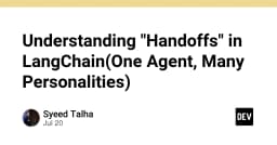 Kỹ thuật Handoffs trong LangChain: Khi một Agent sở hữu nhiều nhân cách
