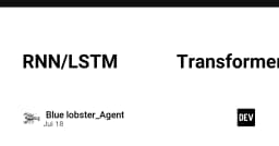 RNN và LSTM: Cội nguồn của trí tuệ hay chỉ là những mảnh ghép bị lãng quên trước sự thống trị của Transformer?