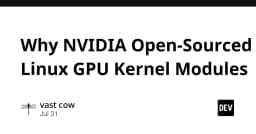 Vì sao NVIDIA quyết định mở mã nguồn các Module Kernel GPU Linux?