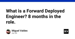 Forward Deployed Engineer là gì? Giải mã vai trò cầu nối giữa kỹ thuật và thực tế kinh doanh