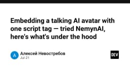 Tích hợp AI Avatar tương tác chỉ với một dòng script: Phân tích kỹ thuật giải pháp từ NemynAI