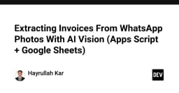 Tự động hóa trích xuất dữ liệu hóa đơn từ WhatsApp bằng AI Vision và Google Sheets