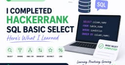Làm chủ SQL Basic Select trên HackerRank: Những bài học đắt giá cho lập trình viên