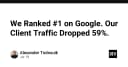 Nghịch lý SEO: Khi đạt hạng 1 Google nhưng lưu lượng truy cập lại giảm 59%