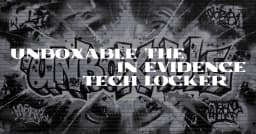 Unboxable in Tech: Giải mã Evidence Locker và triết lý lưu trữ dữ liệu an toàn