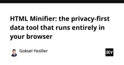 HTML Minifier: Giải pháp tối ưu hóa mã nguồn bảo mật tuyệt đối chạy hoàn toàn trên trình duyệt