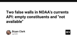 Giải mã hai rào cản kỹ thuật trong NOAA Currents API: Khi dữ liệu không như kỳ vọng