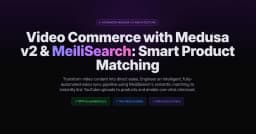 Xây dựng hệ thống Video Commerce thông minh với Medusa v2 và MeiliSearch