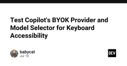 Tối ưu hóa trải nghiệm bàn phím cho Copilot: Giải mã tính năng BYOK và Model Selector