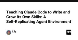 Tự động hóa lập trình: Xây dựng môi trường Agent tự nhân bản với Claude Code
