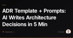 Tối ưu hóa quy trình Architecture Decision Records: Khi AI trở thành trợ thủ đắc lực cho tương lai kỹ thuật