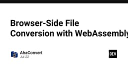 Chuyển đổi tệp tin ngay trên trình duyệt với WebAssembly: Hiệu năng thực thi native cho ứng dụng Web