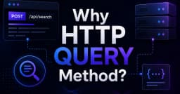 HTTP QUERY: Bước tiến mới trong thiết kế API hiện đại và giải pháp thay thế hoàn hảo cho GET