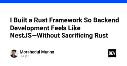 Xây dựng Framework Backend Rust với trải nghiệm NestJS: Khi hiệu năng gặp gỡ sự tinh gọn