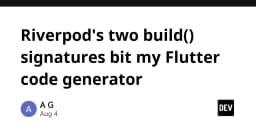 Khi Riverpod gây khó dễ cho Code Generator: Bài học về sự nhất quán trong Flutter