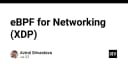 Giải mã eBPF và XDP: Tối ưu hóa hiệu năng mạng ở cấp độ Kernel