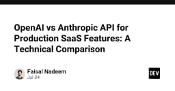 So sánh kỹ thuật OpenAI và Anthropic API: Lựa chọn nào tối ưu cho sản phẩm SaaS của bạn?