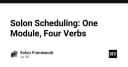 Solon Scheduling: Giải mã cơ chế điều phối tác vụ với bốn động từ cốt lõi