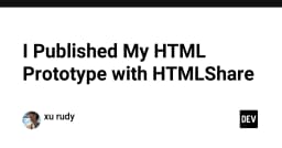 Tối ưu hóa quy trình chia sẻ HTML Prototype: Khi CSS trở thành công cụ định hình trải nghiệm người dùng