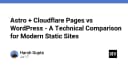Astro kết hợp Cloudflare Pages hay WordPress: Cuộc chiến tối ưu hóa cho website hiện đại