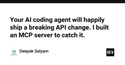 Khi AI Coding Agent vô tư phá vỡ API của bạn: Xây dựng MCP Server để kiểm soát rủi ro