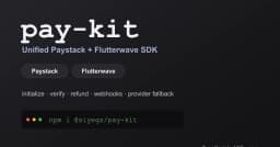 Xây dựng Pay-kit: Giải pháp SDK thống nhất tích hợp Paystack và Flutterwave cho lập trình viên
