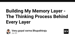 Xây dựng Memory Layer: Tư duy kiến trúc đằng sau mỗi lớp dữ liệu trong phát triển phần mềm