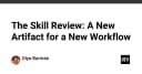 Skill Review: Định nghĩa lại quy trình phát triển phần mềm với Artifact mới