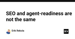SEO truyền thống và Agent-Readiness: Tại sao tối ưu cho Google không đồng nghĩa với việc tối ưu cho AI Agent