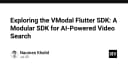 Khám phá VModal Flutter SDK: Giải pháp đột phá cho tìm kiếm video tích hợp AI