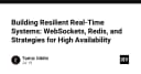 Xây dựng hệ thống Real-Time bền vững: Kết hợp WebSockets, Redis và chiến lược High Availability