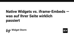 Native Widgets so với iframe-Embeds: Sự thật về hiệu năng và bảo mật trên website của bạn