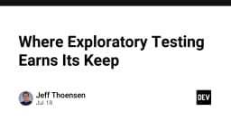 Exploratory Testing: Khi nào kỹ thuật kiểm thử tự do trở thành vũ khí chiến lược?