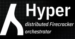 Hyper: Giải pháp điều phối MicroVM Firecracker phân tán mạnh mẽ xây dựng bằng Elixir