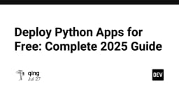 Hướng dẫn toàn diện 2025: Triển khai ứng dụng Python miễn phí cho lập trình viên