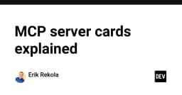 Giải mã MCP Server Cards: Tiêu chuẩn mới trong kết nối AI Agent và dữ liệu thực tế