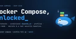 Tối ưu hóa Docker Compose: Làm chủ cấu hình để nâng tầm hiệu suất hệ thống