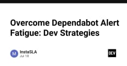 Chấm dứt cơn ác mộng Dependabot Alert Fatigue: Chiến lược quản lý bảo mật cho lập trình viên chuyên nghiệp