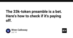 Chiến lược tối ưu Preamble 33k-token: Làm sao để biết khoản đầu tư vào Context Window của bạn thực sự hiệu quả?