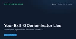 Cái bẫy Exit-0: Tại sao chỉ số Cost Per Verified Success lại đang đánh lừa bạn?
