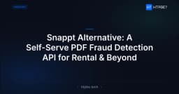 Giải pháp thay thế Snappt: Xây dựng API phát hiện gian lận PDF tự phục vụ cho lĩnh vực cho thuê và hơn thế nữa
