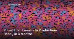 Pilum: Hành trình thần tốc từ ý tưởng đến sẵn sàng cho Production trong 3 tháng