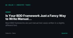 BDD Framework hay chỉ là cách viết test thủ công bằng Gherkin?