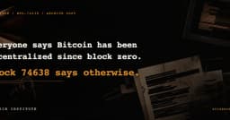 Giải mã khối 74638: Khi niềm tin về sự phi tập trung của Bitcoin bị thách thức