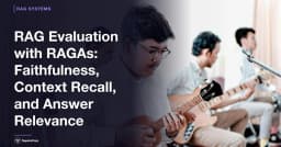 Đánh giá hệ thống RAG với RAGAs: Giải mã Faithfulness, Context Recall và Answer Relevance