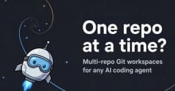 Khi AI Agent bị giới hạn trong một Repository: Tại sao tư duy làm việc đa dự án là chìa khóa