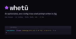 Whetuu: Giải pháp tùy biến terminal zero-config hiệu năng cao viết bằng Zig